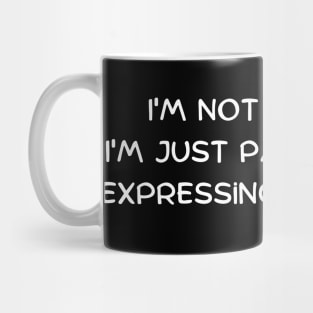 I'm not arguing, I'm just passionately expressing my opinion Mug